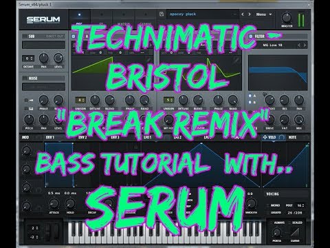 Technimatic - Bristol (Break Remix) Bass tutorial with Serum