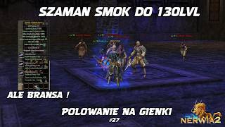 Miniaturka - SZAMAN SMOK DO 130 LVL I POLOWANIE NA GENERAŁY I NOTKI I PIĘKNA BRANSA !!  #27 Metin2 Nerwia2