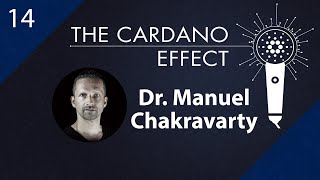 Dr. Manuel Chakravarty, Language Architect - Episode 14 | The Cardano Effect
