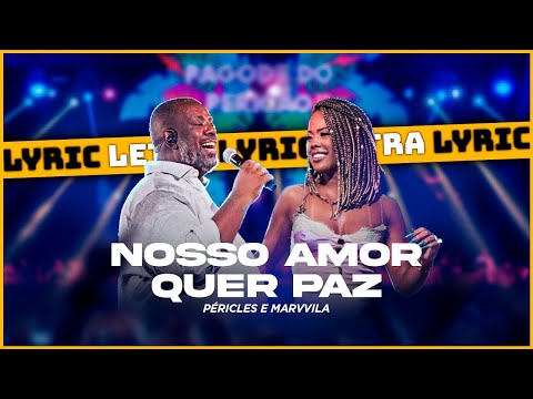 (Letra) Péricles e Marvvila - Nosso Amor Quer Paz (Lyric Video)