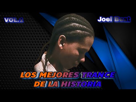 LOS MEJORES TRANCE DE LA HISTORIA VOL.1 SET DE JOEL BEAT🎶🔥🎧 (DESCARGAR GRATIS)👈🏾