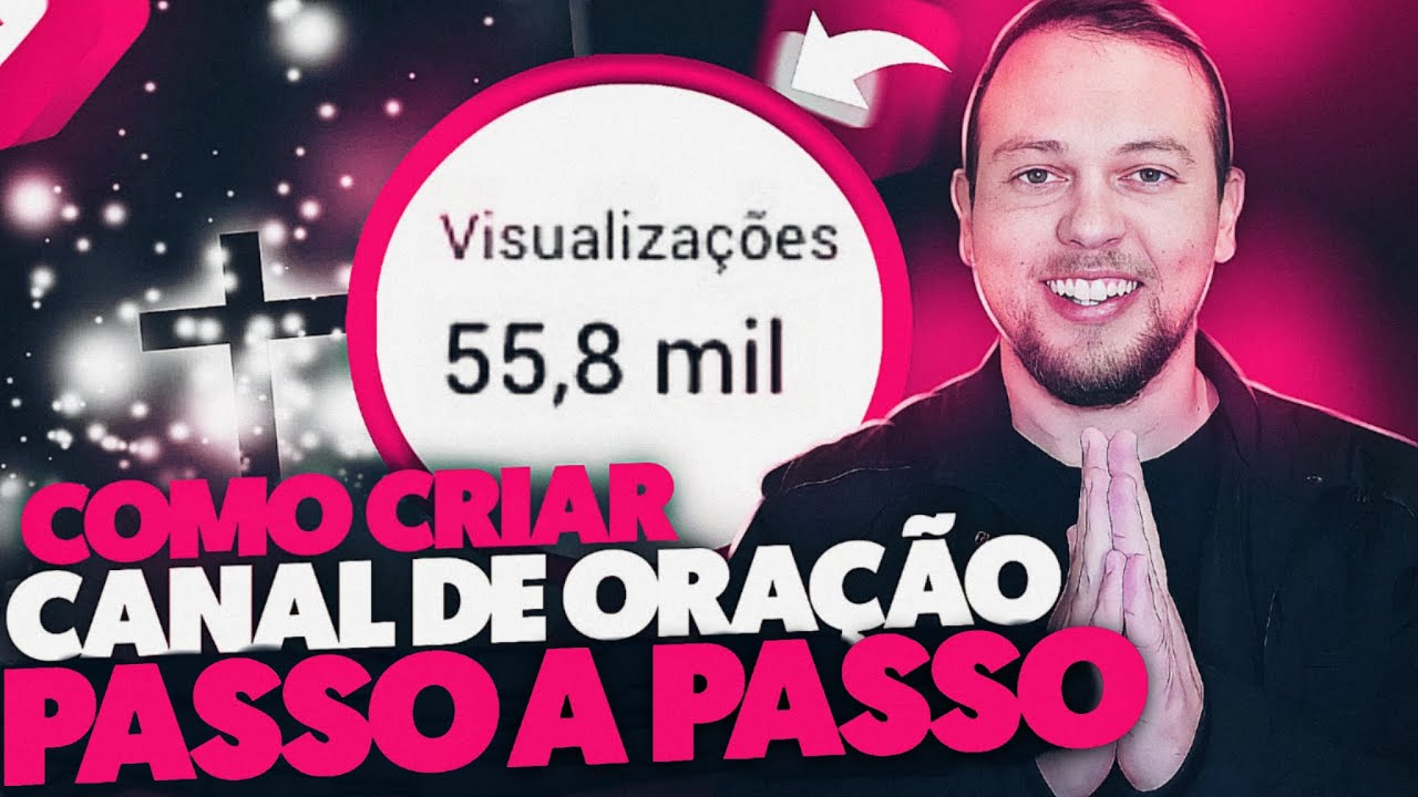 COMO CRIAR UM CANAL DE ORAÇÃO NO YOUTUBE E GANHAR DINHEIRO (TUTORIAL COMPLETO PASSO A PASSO)