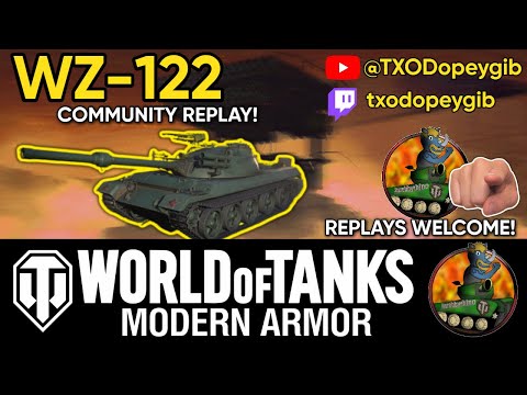 WZ-122 II 11.4k Combined DMG! II Community Replay! II @GodofAmmoRacks-WoTConsole II II WoT Console Valiant Season