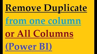 How to remove duplicate values in Power BI