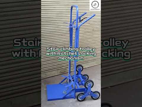 Stair Climbing Trolley with Ratchet Locking Mechanism || material handling equipments ||