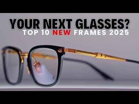 10 Coolest Frames of 2025 | New Glasses Designs