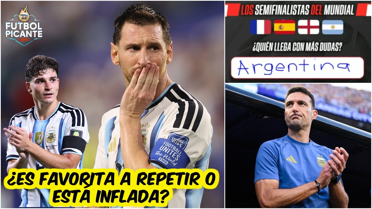 ¿La SCALONETA PREOCUPA? ARGENTINA GENERA MÁS DUDAS que Francia, España e Inglaterra | Futbol Picante