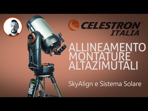 Allineamento Sky Align e Sistema Solare per strumenti altazimutali Celestron