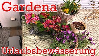 Review & Installation: GARDENA Urlaubsbewässerung City Gardening - Bewässerung
