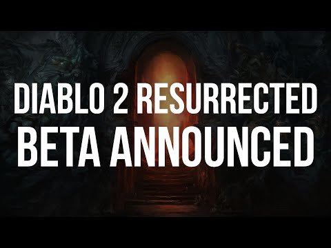 DIABLO 2 RESURRECTED - BETA ANNOUNCED!!!!