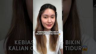 Download lagu KEBIASAAN INI BIKIN TAMBAH CANTIK PAS TIDUR??😱#beauty mp3