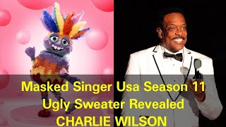 Masked Singer Usa Season 11 - Ugly Sweater Revealed - Charlie Wilson