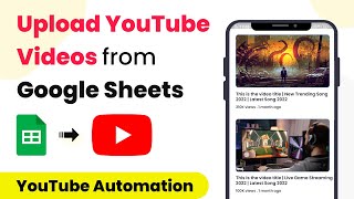 How to Upload YouTube Videos from Google Sheets - YouTube Automation