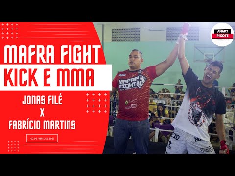 MAFRA FIGHT KICKBOXING MMA - JONAS FILÉ x FABRÍCIO MARTINS