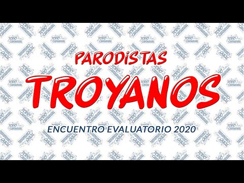 Parodistas Troyanos - Encuentro Evaluatorio 2020 - TEAEC
