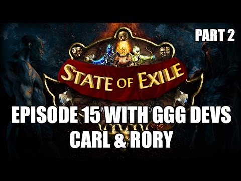 State of Exile Podcast Ep:15 Pt 2 feat. GGG Devs Carl & Rory!