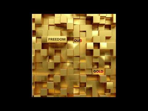 Freedom Dub -  Gold