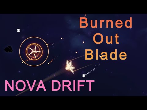 Nova Drift - Burned Out Blade