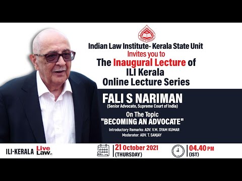 Fali Nariman's Lecture On "Becoming A Lawyer"- ILI Inaugural Lecture 2021