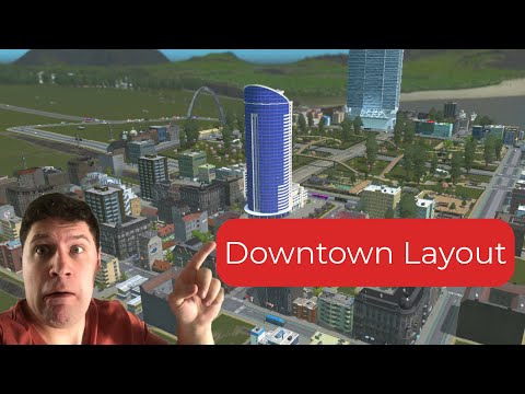 Building the Best Downtown Layout for your city in Cities Skylines