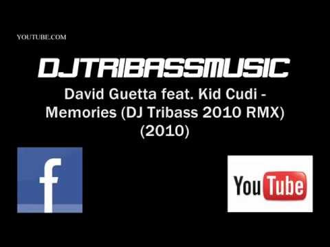 David Guetta feat. Kid Cudi - Memories (DJ Tribass 2010 RMX)