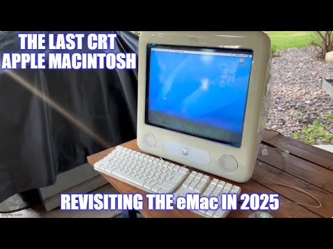 The Last CRT Apple Macintosh: Revisiting the eMac in 2025