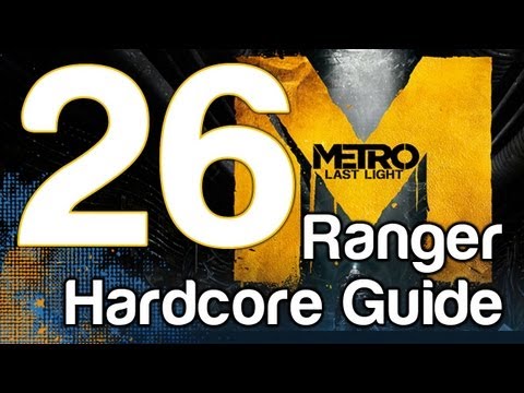 Metro Last Light Ranger Hardcore Walkthrough Gameplay Part 26 - The Dead City | WikiGameGuides