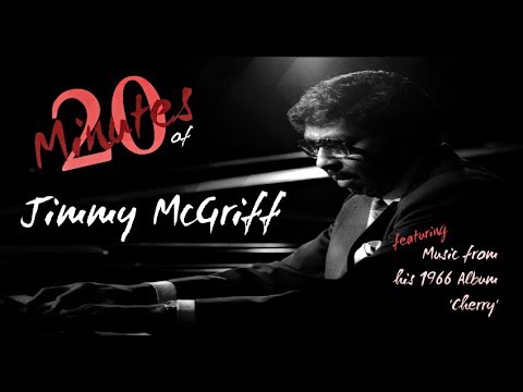 20 Minutes of Jimmy McGriff