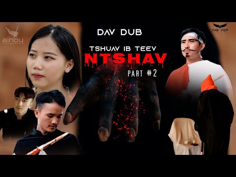Vim tshuav ib teev ntshav part#2 [ dav dub nkauj tawm tshiab 2022