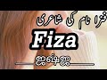 Fiza Name Whatsapp Status Fiza Name K Status Fiza Name Poetry Fiza Name Sad Status Miss U Fiza Jan
