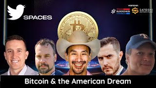 Bitcoin & the American Dream | Jimmy Song & Bruce Fenton | Twitter Spaces