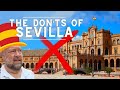 The Don'ts of Visiting Sevilla, Spain