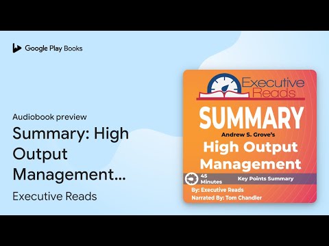 Summary: High Output Management: 45 Minutes -… by Executive Reads · Audiobook preview