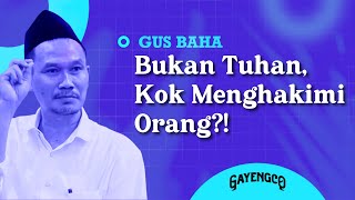 Download lagu Gus Baha: Bukan Tuhan, Kok Menghakimi Orang?! mp3 Download lagu Gus Baha: Bukan Tuhan, Kok Menghakimi Orang?! mp3