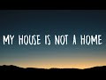 D4vd My House Is Not A Home Lyrics