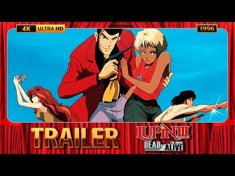 Lupin the Third: Dead or Alive (1996) Japanese Upscaled Trailer [4K-UHD]