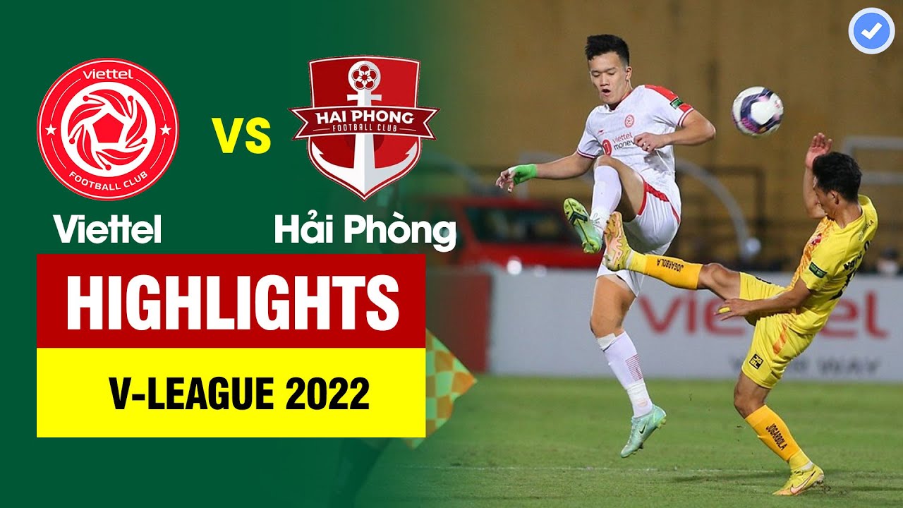 Viettel vs Hai Phong highlights