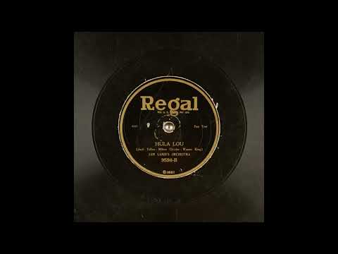 Sam Lanin's Orchestra: Hula Lou (Regal 9598)