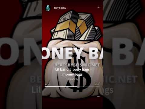 Lil bandit body bags money bags