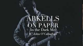 On Paper (In the Dark Mix) ft. John O&#39;Callaghan