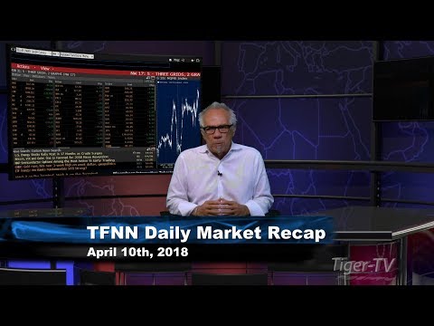 April 10th Daily Market Recap with Tom O'Brien on TFNN