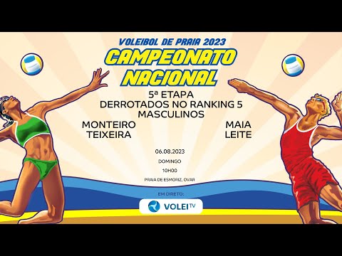 MONTEIRO/TEIXEIRA vs MAIA/LEITE - 5.ª ETAPA CNVP 2023