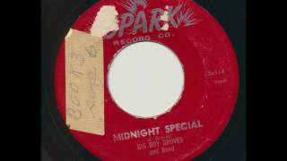 Big Boy Groves and Band on Spark Records 114 - Midnight Special