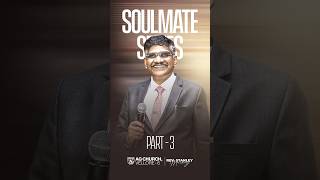 Soulmate Series Part - 3 | Rev. J. Stanley Manickaraj | #agchurchvellore6