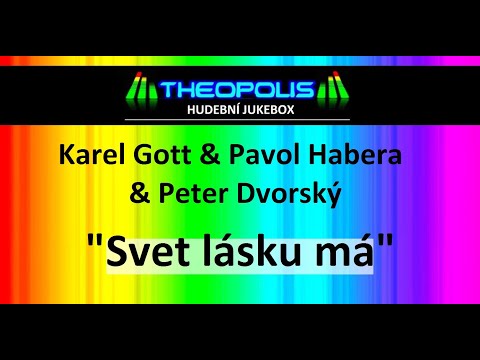 KAREL GOTT & PAVOL HABERA & PETER DVORSKÝ - 