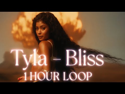 Tyla - BLISS (1 Hour Loop) | re$ist's wave