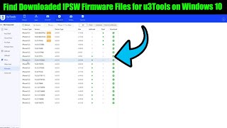 How to Find Downloaded IPSW Firmware Files for u3Tools on Windows 10
