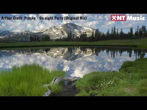 Arthur Groth  Prosky - On night Party (Original Mix)
