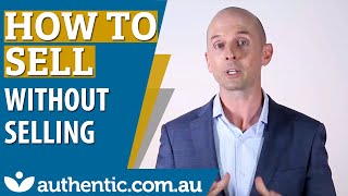 How To Sell Without Selling (Educational-Based Selling)