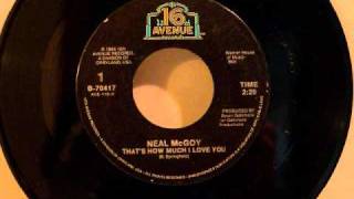 Neal McGoy (McCoy) - That's How Much I Love You
